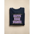 thumbnail image 3 of Happy Good Things Hippie Slogan Sweatshirt Women -Image by Shutterstock, Female Medium, 3 of 4
