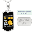 thumbnail image 2 of Make Money on Bitcoin Crypto Stainless Steel or 18k Gold Premium Swivel Dog Tag Keychain, 2 of 8