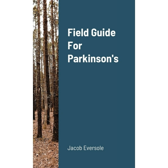 Field Guide For Parkinson's, (Paperback)