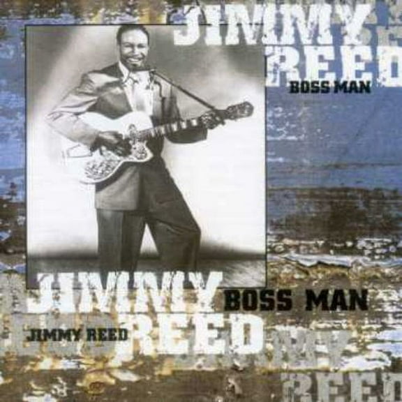 Jimmy Reed - Big Boss Man-Best of [CD]