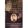 Last Victim: The Extraordinary Life of Florence Maybrick, the Wife of Jack the Ripper [Paperback - Used]
