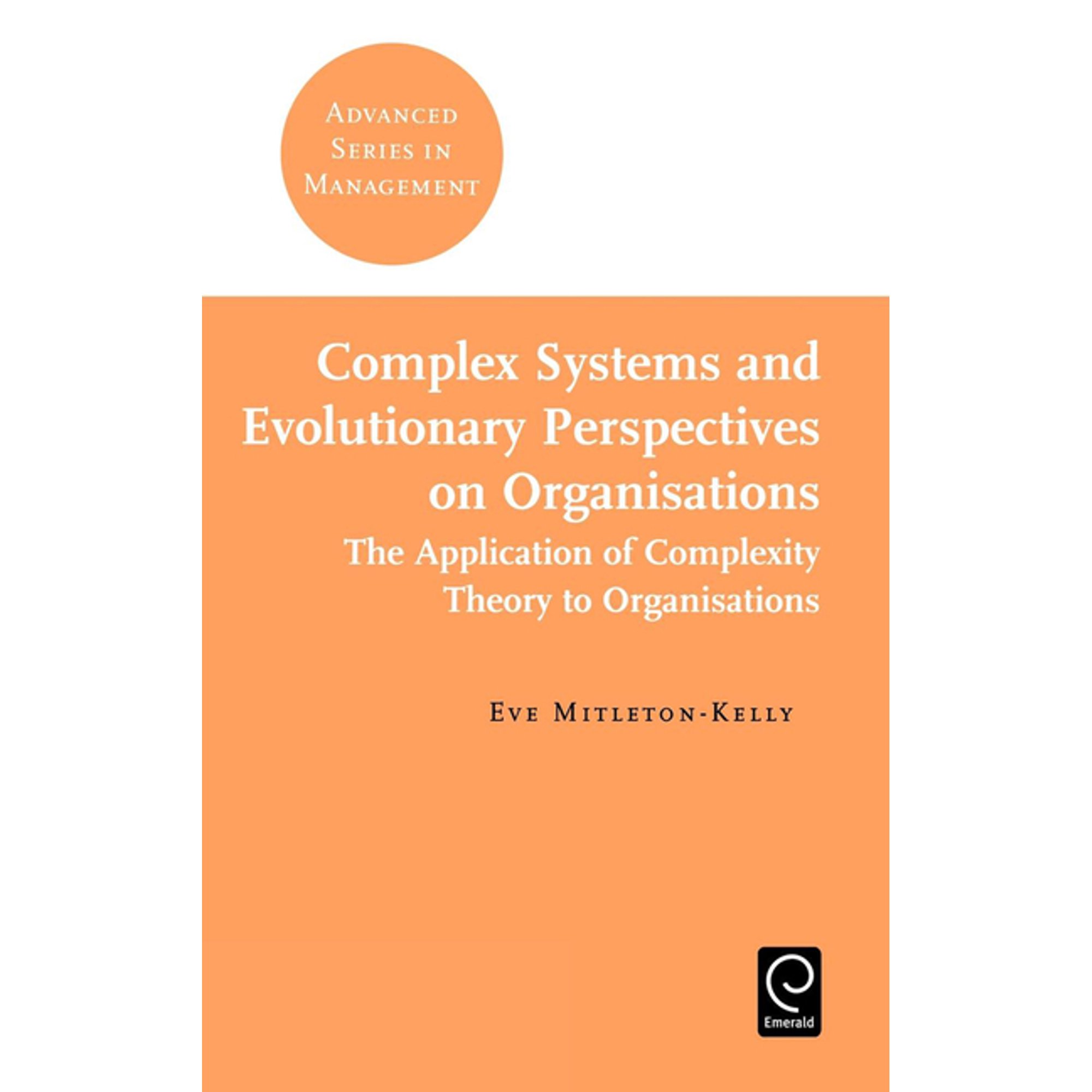 Advanced Management Complex Systems and Evolutionary Perspectives on Organisations Book 4 (Hardcover)