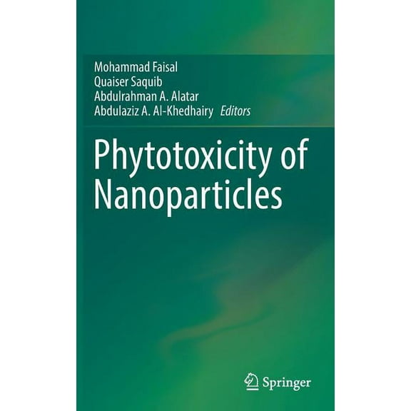Phytotoxicity of Nanoparticles, (Hardcover)