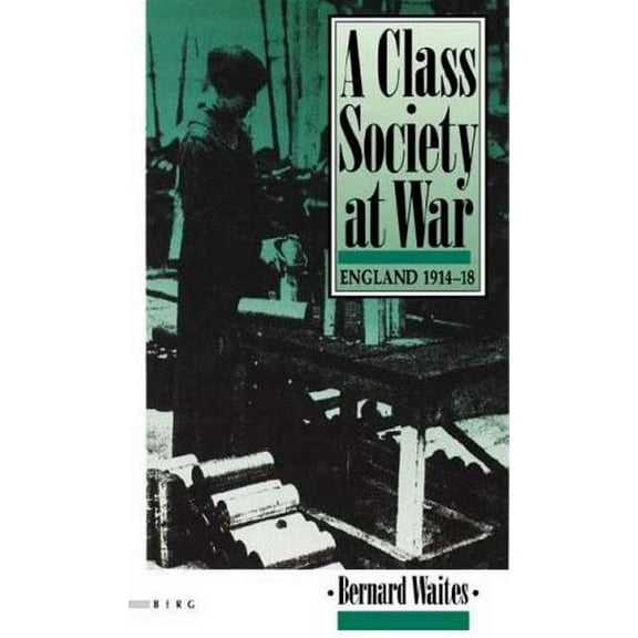 A Class Society at War, (Hardcover)