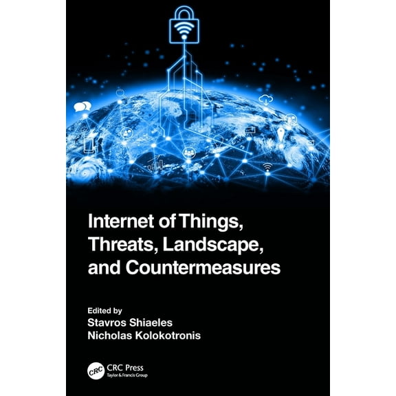 Internet of Things, Threats, Landscape, and Countermeasures, (Paperback)