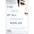 thumbnail image 1 of The Best of All Possible Worlds: A Novel, 1 of 1