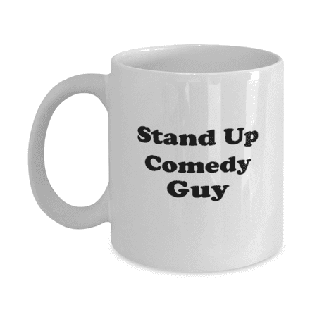 

Funny Stand Up Comedy Guy Coffee Mug - Stand Up Comedy Coffee Cup - 11oz White