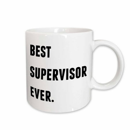 3dRose Best Supervisor Ever, Black Letters On A White Background, Ceramic Mug,