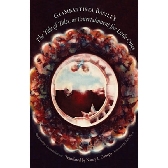 Pre-Owned The Donald Haase Fairy-Tale Studies: Giambattista Basile's the Tale of Tales, or Entertainment for Little Ones (Hardcover)