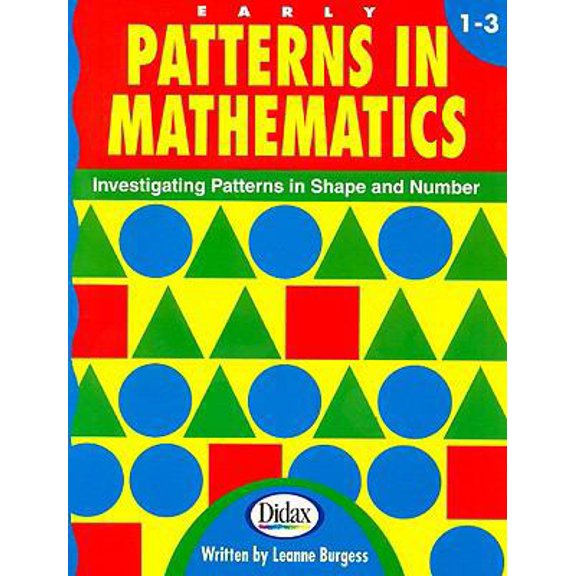 Pre-Owned Early Patterns in Mathematics: Investigating Patterns in Shape & Number, Grades 1-3 (Paperback) 1583241531 9781583241530