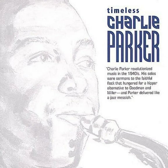Charlie Parker - Timeless Charlie Parker - Jazz - CD