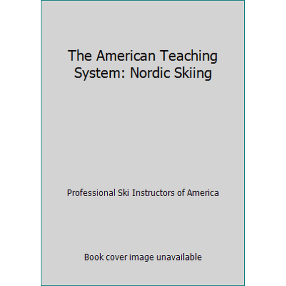 Pre-Owned The American Teaching System: Nordic Skiing (Paperback) 1882409078 9781882409075