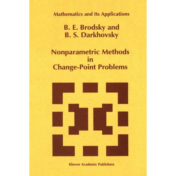Mathematics and Its Applications Nonparametric Methods in Change Point Problems, Book 243, (Paperback)