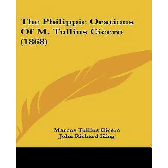 The Philippic Orations of M. Tullius Cicero (1868)