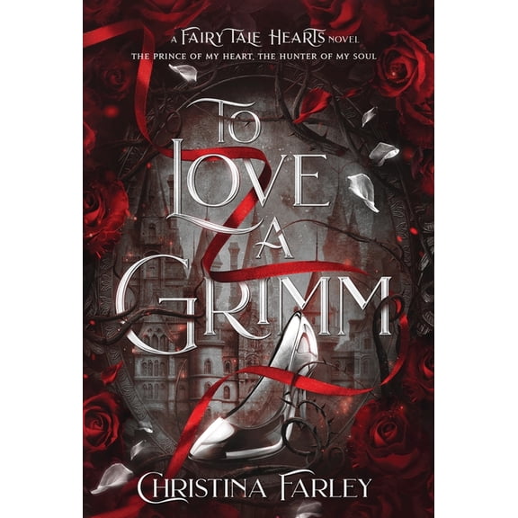 Fairy Tale Hearts To Love a Grimm, Book 1, (Hardcover)