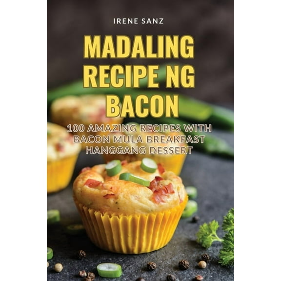 Madaling Recipe Ng Bacon, (Paperback)