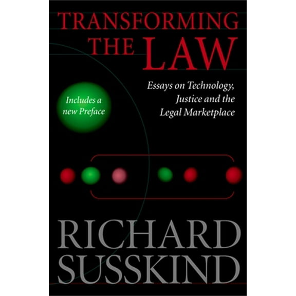 Pre-Owned Transforming the Law: Essays on Technology, Justice, and the Legal Marketplace Paperback - USED