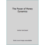 The Power of Money Dynamics [Hardcover - Used]