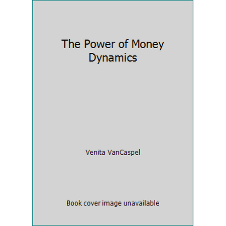 The Power of Money Dynamics [Hardcover - Used]