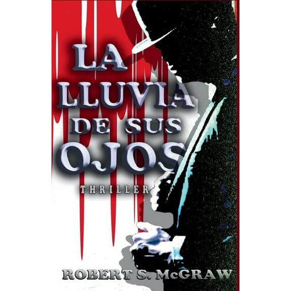 Crimen y Misterio La lluvia de sus ojos, Book 1, (Paperback)