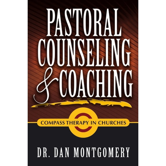 Pastoral Counseling & Coaching: Compass Therapy In Churches, (Paperback)
