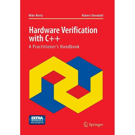 Hardware Verification with C : A Practitioner S Handbook, (Paperback)