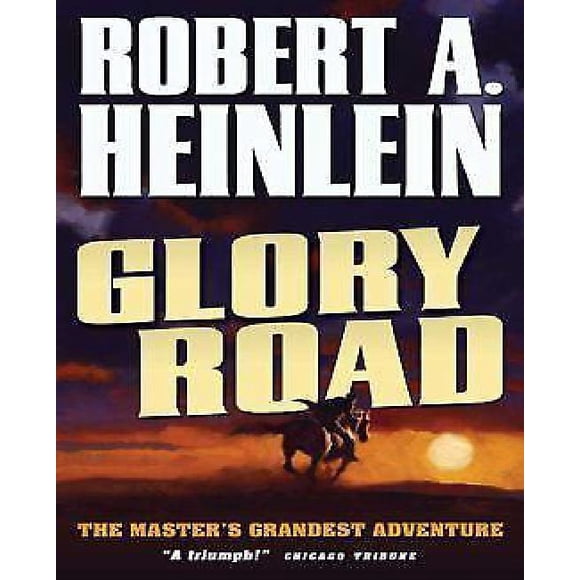 Glory Road par Heinlein, Robert A./Delaney, Samuel R. (AFT)