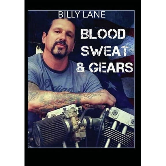 Blood Sweat And Gears With Billy Lane (DVD), Leomark Studios, Documentary