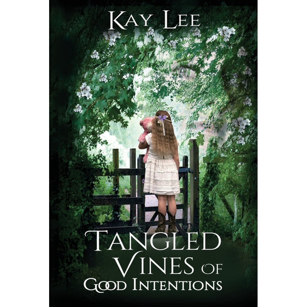 Tangled Vines of Good Intentions (Hardcover)