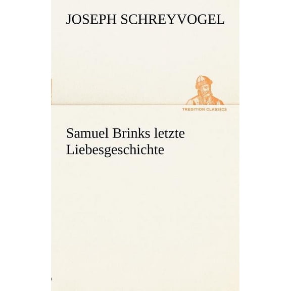 Samuel Brinks Letzte Liebesgeschichte (Paperback)