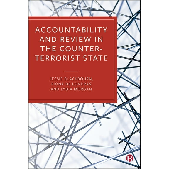 Accountability and Review in the Counter-Terrorist State, (Paperback)