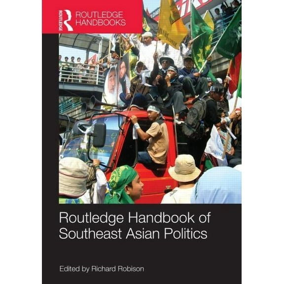 Routledge Handbook of Southeast Asian Politics, (Paperback)