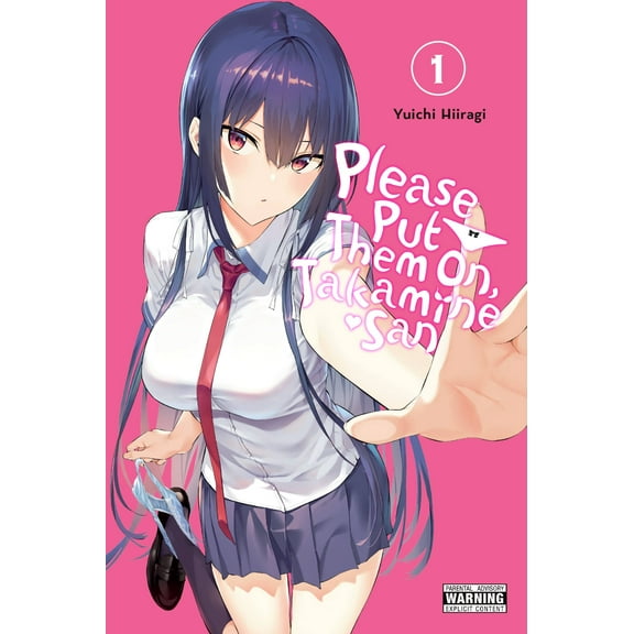 Please Put Them On, Takamine-san: Please Put Them On, Takamine-san, Vol. 1 (Series #1) (Paperback)