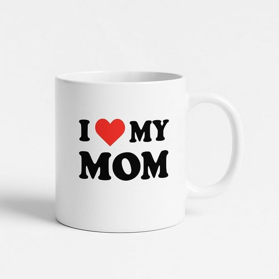 I LOVE MY MOM - Mothers Day Gifts for Mom from Daughter Son, Novelty Coffee Mug for Women,Funny Birthday Gifts for Mom Wife from Husband, Unique Mothers Day Presents for Mama Stepmother