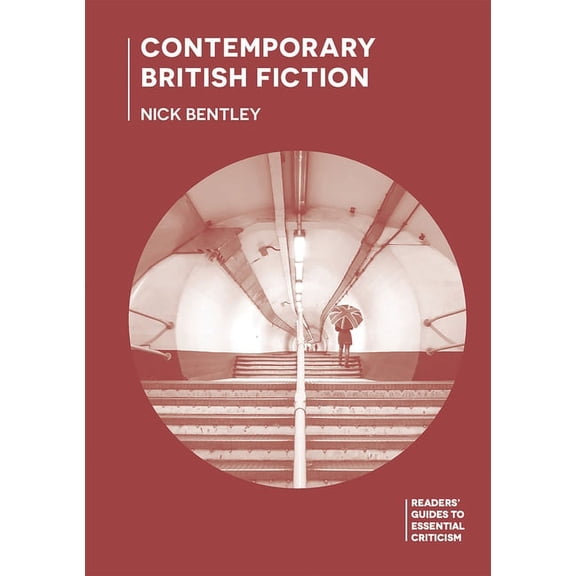 Readers' Guides to Essential Critic Contemporary British Fiction, Book 3, (Paperback)