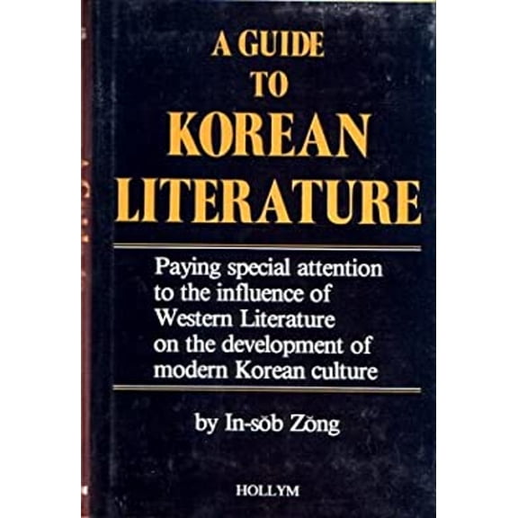 Pre-Owned A Guide to Korean Literature (Hardcover) 9780930878290