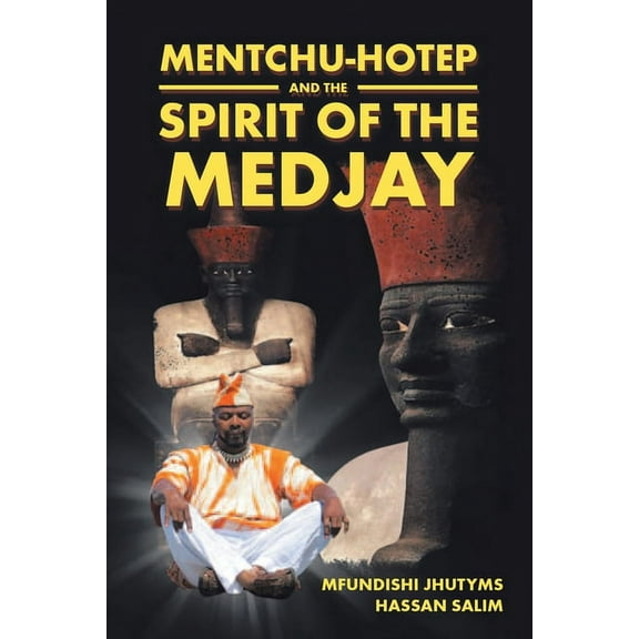 Mentchu-Hotep and the Spirit of the Medjay Book 1, (Paperback)