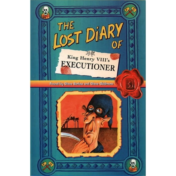 Lost Diaries S The Lost Diary of King Henry VIII's Executioner, (Paperback)