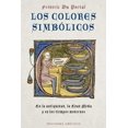 thumbnail image 1 of Libro Los Colores Simbolicos Tapa Blanda, Autor Por Asignar, Editorial Ediciones Obelisco, 1 of 2
