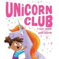 thumbnail image 1 of Pre-Owned Unicorn Club (Hardcover) 1680101765 9781680101768, 1 of 1