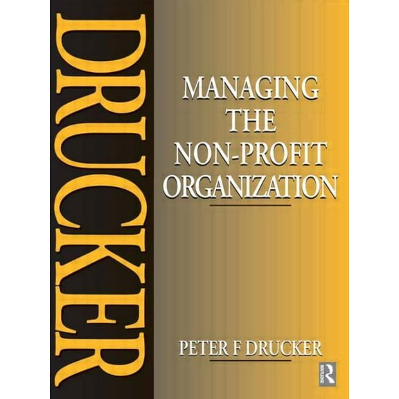 Managing the Non-Profit Organization, (Paperback)