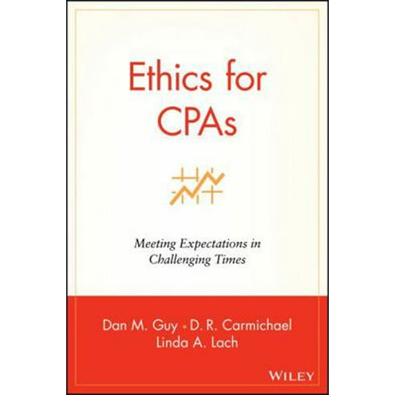 Pre-Owned Ethics for CPAs: Meeting Expectations in Challenging Times (Hardcover) 0471271764 9780471271765