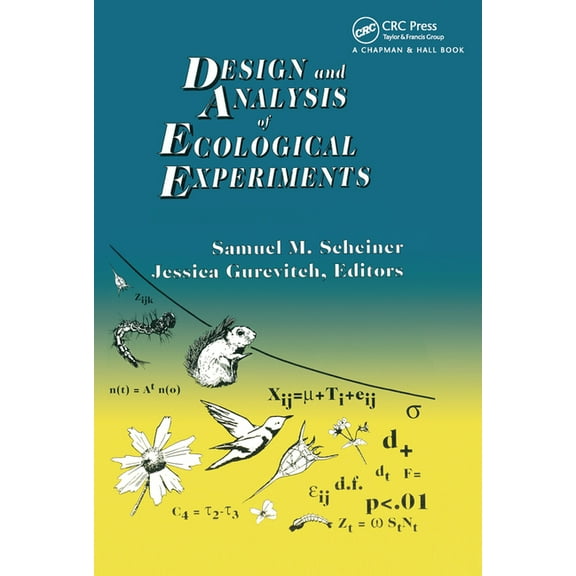 Design and Analysis of Ecological Experiments, (Paperback)
