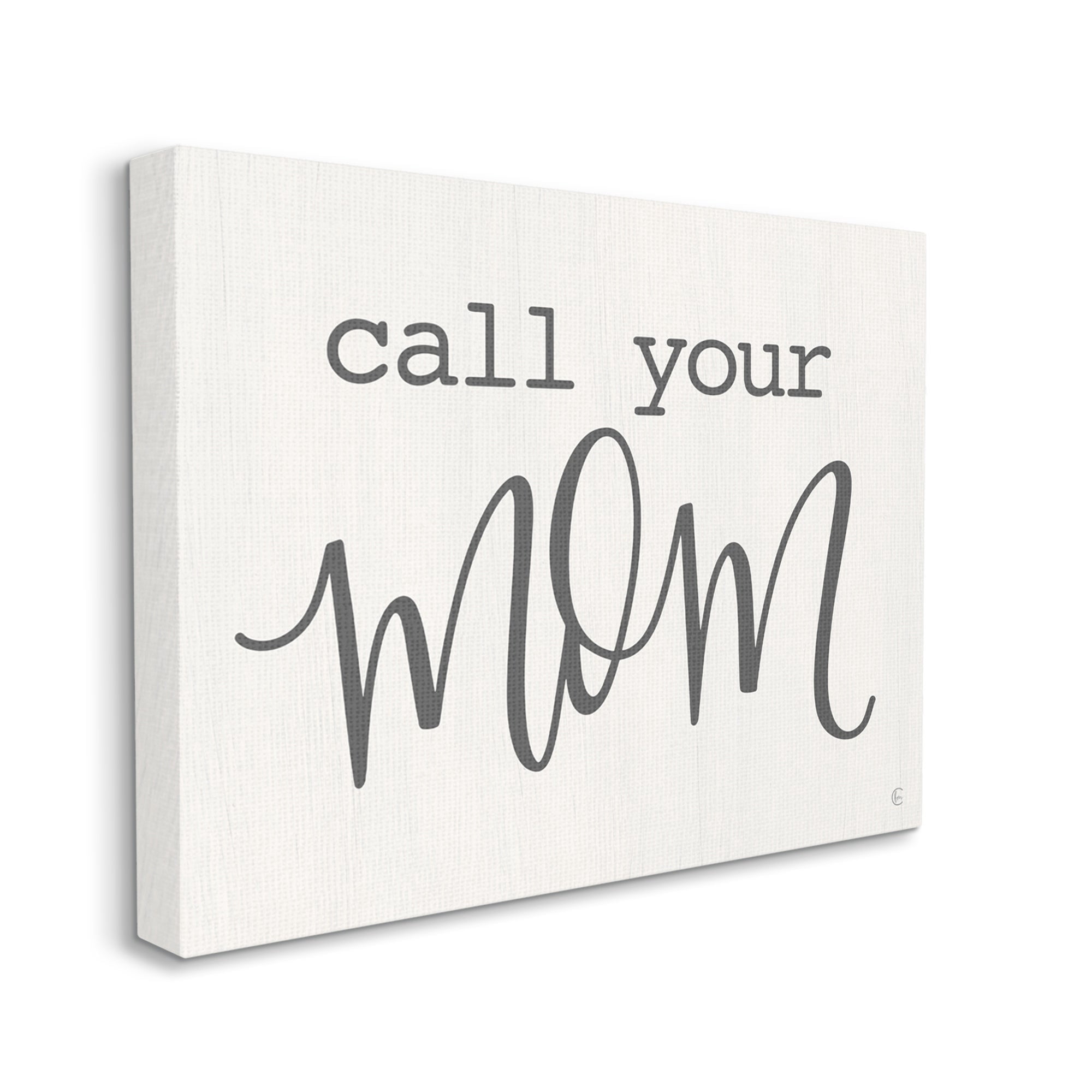 Stupell Industries Call Your Mom Encouraging Casual Typography Phrase Graphic Art Gallery Wrapped Canvas Print Wall Art, Design by Fearfully Made Creations