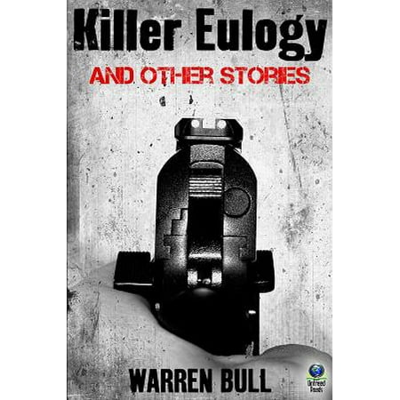 Killer Eulogy and Other Stories - eBook