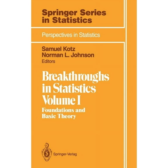 Springer Compass International Breakthroughs in Statistics: Volume 1: Foundations and Basic Theory, (Hardcover)
