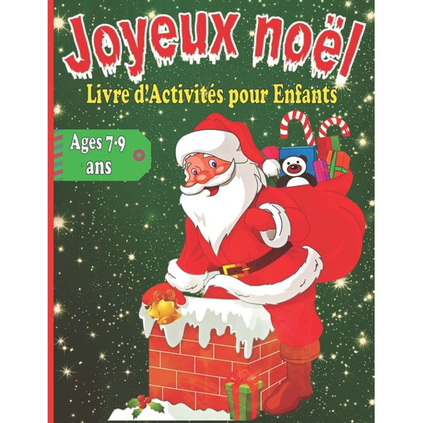 Joyeux Noel Livre D Activites Pour Enfants Ages 7 9ans Mon Mega Livre De Jeux Livre De Coloriage Mots Meles Labyrinthes Sudokus Pour Enfants Magnifiques Dessins De Noel A Colorier Pere Noel Bonhomme De