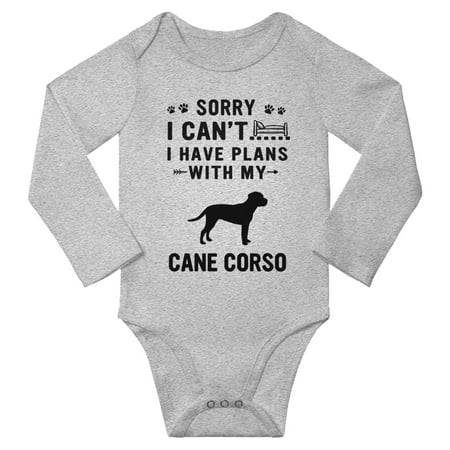 

Sorry I Can t I Have Plans With My Cane Corso Baby Long Sleeve Romper (Gray 3-6 Months)
