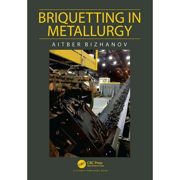 Briquetting in Metallurgy, (Hardcover)