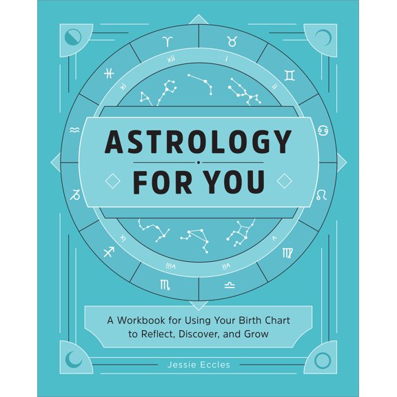 Pre-Owned Astrology for You: A Workbook for Using Your Birth Chart to Reflect, Discover, and Grow (Paperback) 168539910X 9781685399108